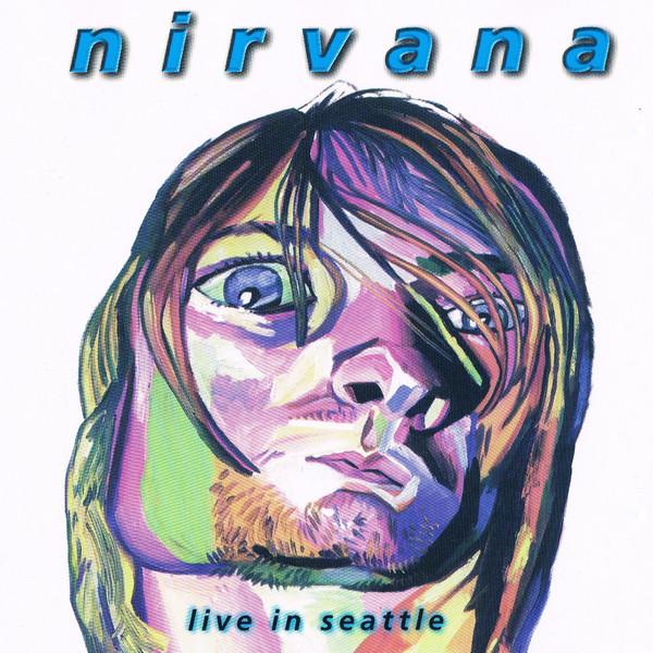 Nirvana – Live In Seattle