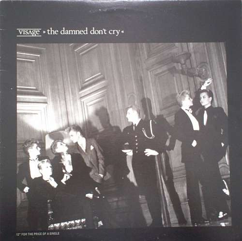 Visage – The Damned Don't Cry