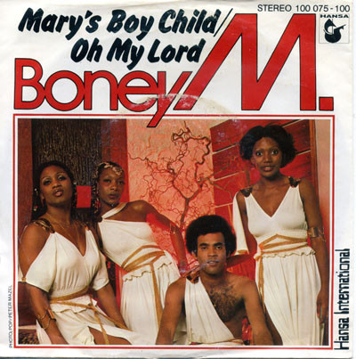 Boney M. – Mary's Boy Child / Oh My Lord