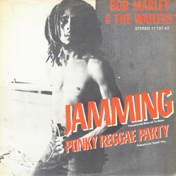 Bob Marley & The Wailers – Jamming / Punky Reggae Party