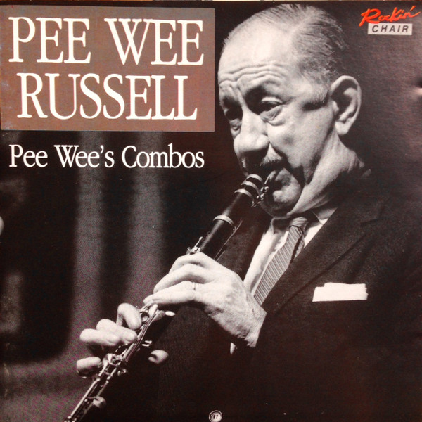 Pee Wee Russell – Pee Wee's Combos