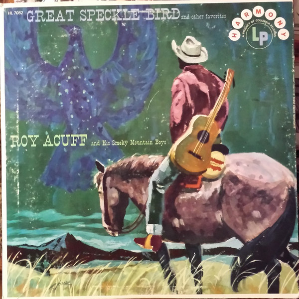 Roy Acuff And His Smoky Mountain Boys – Great Speckle Bird And Other Favorites