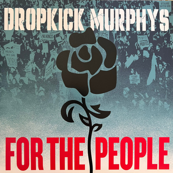 Dropkick Murphys – For The People