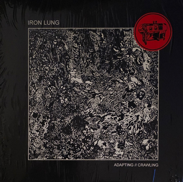 Iron Lung – Adapting // Crawling