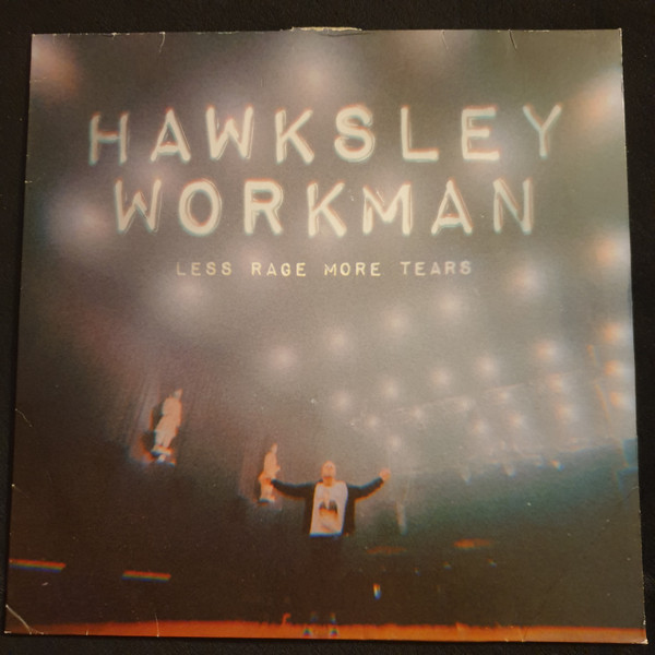 Hawksley Workman – Less Rage More Tears