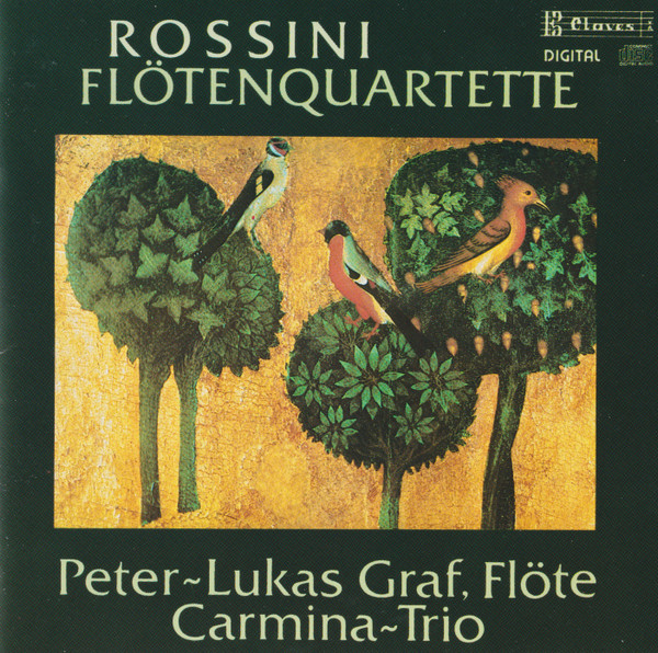 Gioacchino Rossini -  Peter-Lukas Graf,  Carmina Trio – Flötenquartette