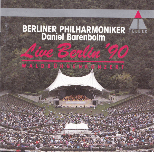 Berliner Philharmoniker / Daniel Barenboim – Live Berlin '90 - Waldbühnenkonzert