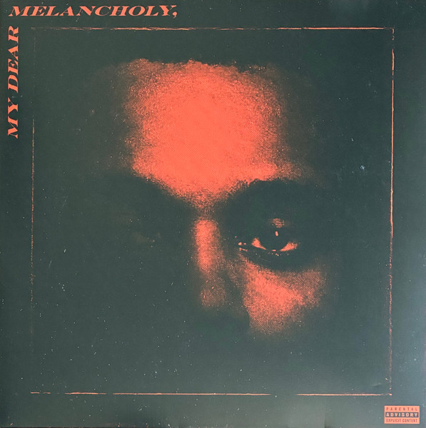 The Weeknd – My Dear Melancholy,