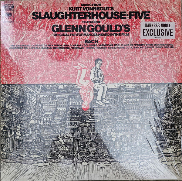 Glenn Gould – Music from Kurt Vonnegut's Slaughterhouse-Five (Barnes & Noble Exclusive)
