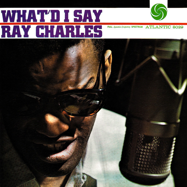 Ray Charles – What'd I Say