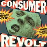 Cop Shoot Cop – Consumer Revolt