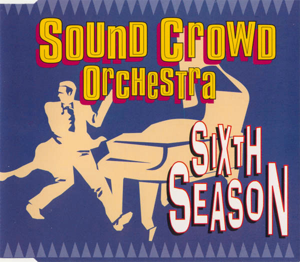 Sound Crowd – Sixth Season
