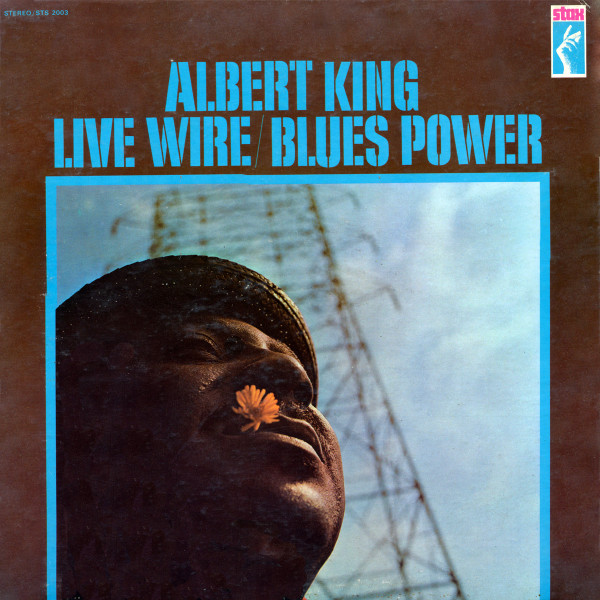 Albert King – Live Wire / Blues Power