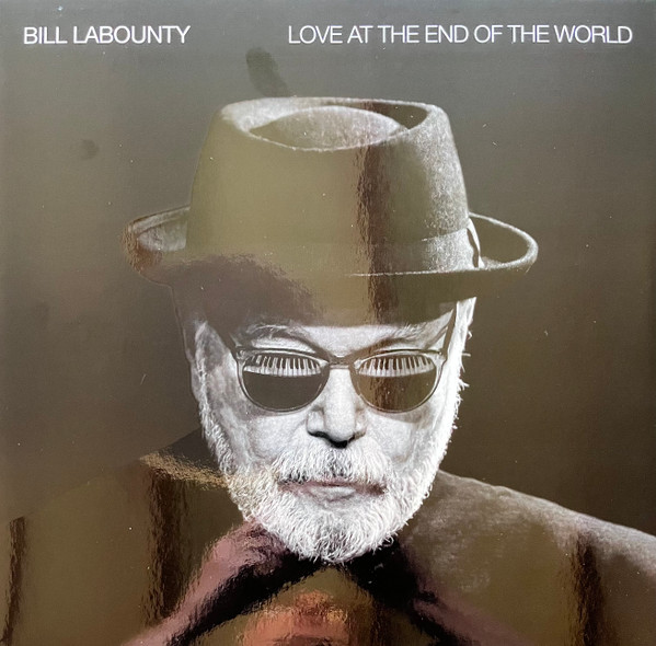 Bill LaBounty – Love At The End Of The World