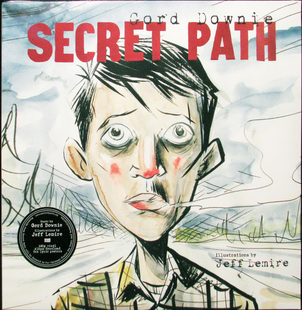 Gordon Downie – Secret Path