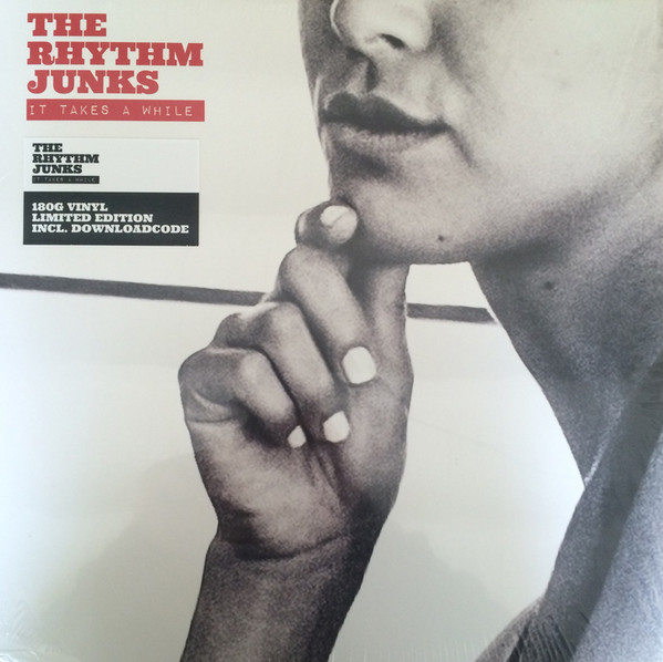 The Rhythm Junks – It Takes A While