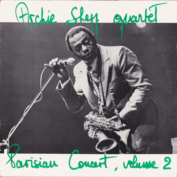 Archie Shepp Quartet – Parisian Concert, Volume 2