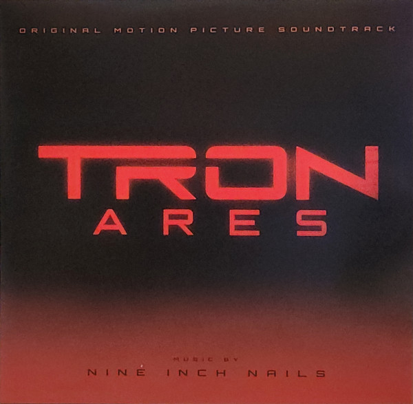 Nine Inch Nails – Tron: Ares (Original Motion Picture Soundtrack)