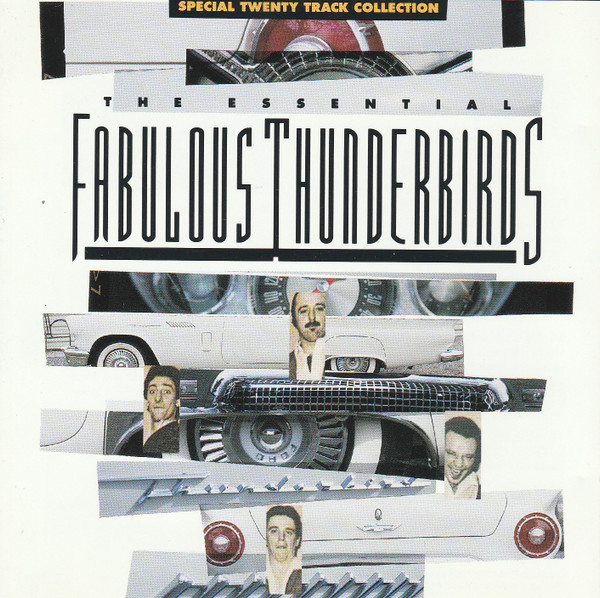 The Fabulous Thunderbirds – The Essential Fabulous Thunderbirds