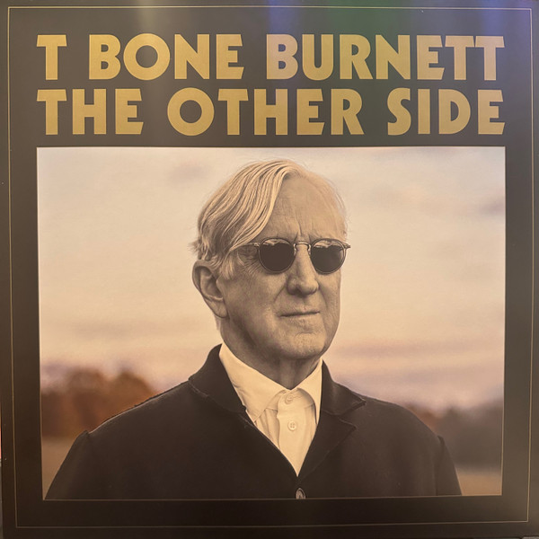 T-Bone Burnett – The Other Side