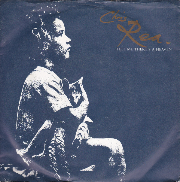 Chris Rea – Tell Me There's A Heaven