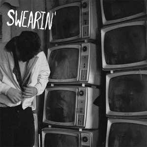 Swearin' – Swearin'