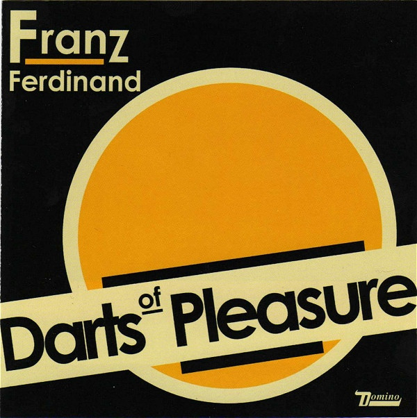 Franz Ferdinand – Darts Of Pleasure