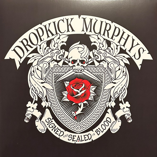Dropkick Murphys – Signed And Sealed In Blood