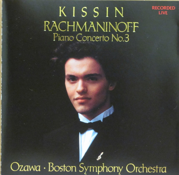 Sergei Vasilyevich Rachmaninoff, Yevgeny Kissin, Seiji Ozawa, Boston Symphony Orchestra – Piano Concerto No. 3