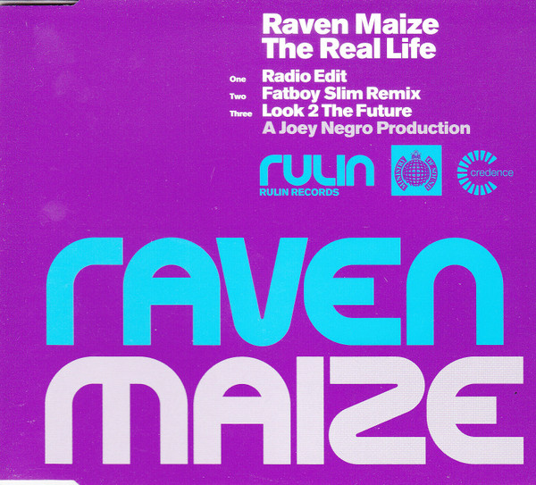 Raven Maize – The Real Life