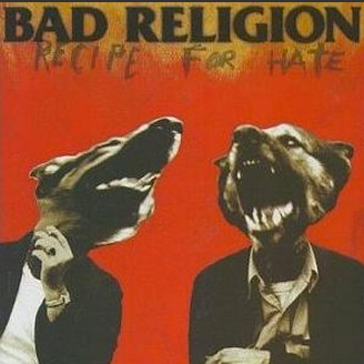Bad Religion – Recipe For Hate