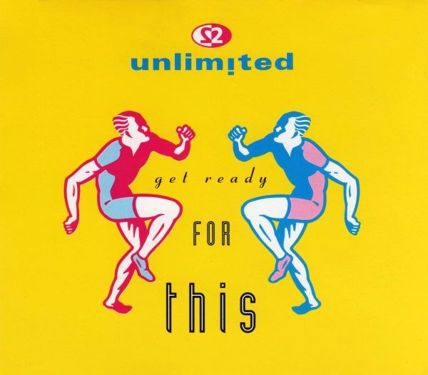 2 Unlimited – Get Ready For This