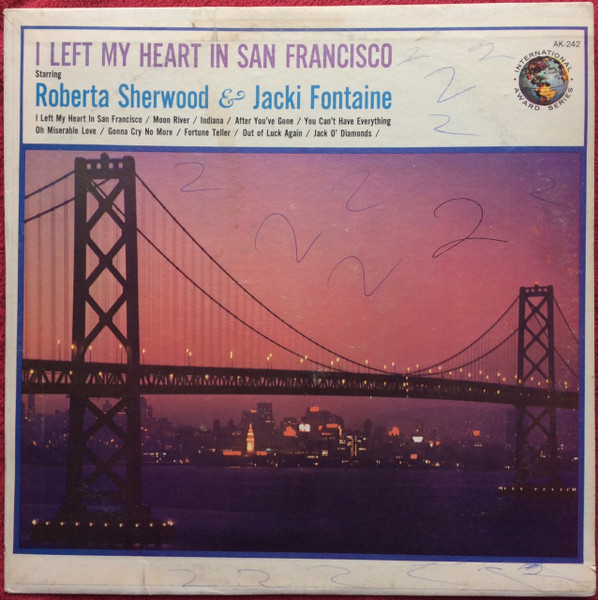 Roberta Sherwood &  Jacki Fontaine – I Left My Heart In San Francisco