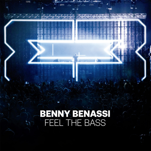 Benny Benassi – FEEL THE BASS