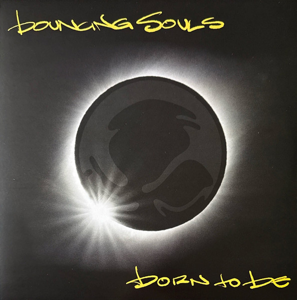 The Bouncing Souls – Born To Be