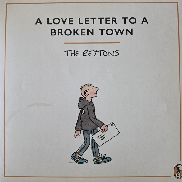 The Reytons – A Love Letter To A Broken Town