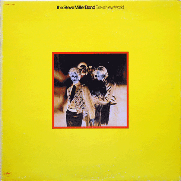 Steve Miller Band – Brave New World