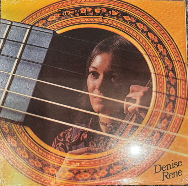 Denise Rene – I’ve Paid My Dues