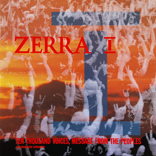 Zerra I – Ten Thousand Voices, Message From The Peoples (Alternative Version)