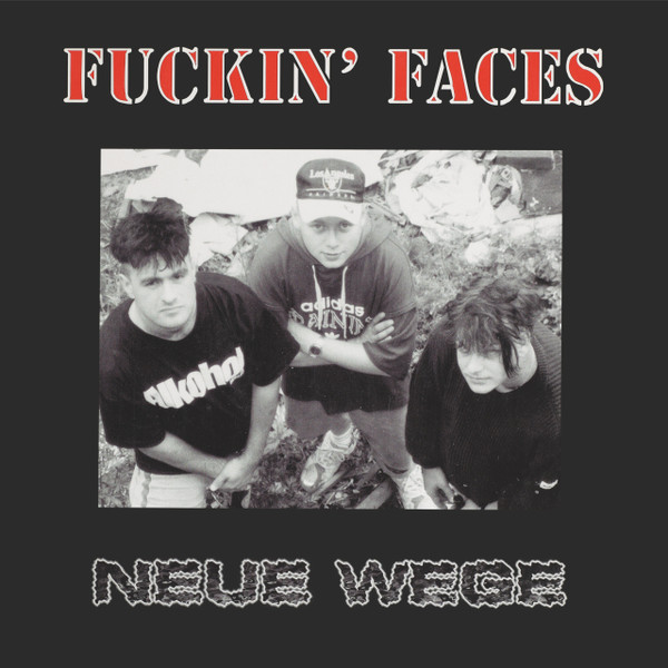 Fuckin' Faces – Neue Wege