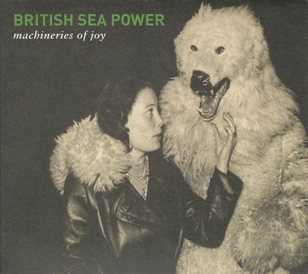 British Sea Power – Machineries Of Joy