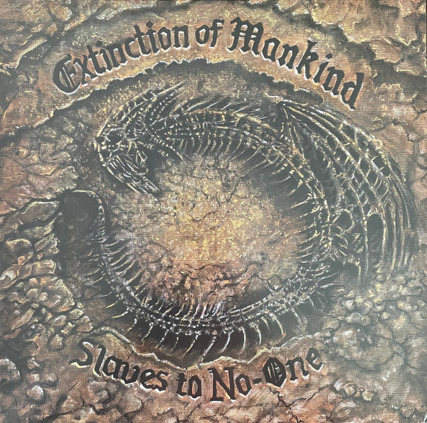 Extinction Of Mankind – Slaves To No One