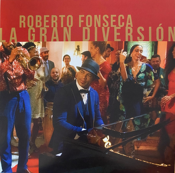 Roberto Fonseca – La Gran Diversión
