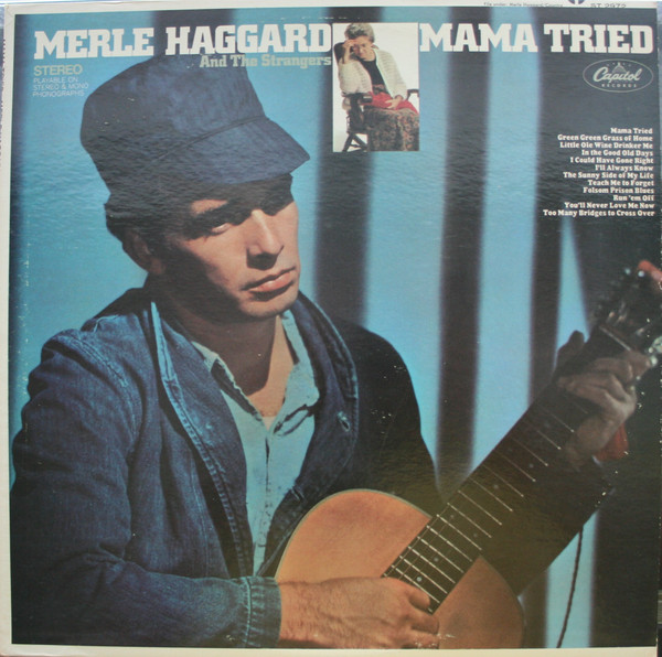 Merle Haggard And  The Strangers – Mama Tried