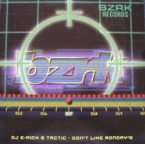 E-Rick & Tactic – Don't Like Monday's
