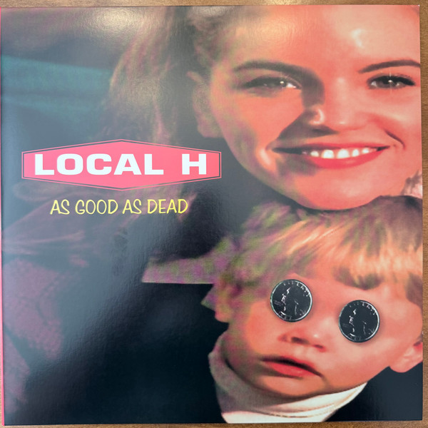 Local H – As Good As Dead