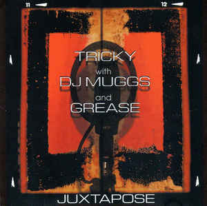 Tricky With  DJ Muggs And  Dame Grease – Juxtapose