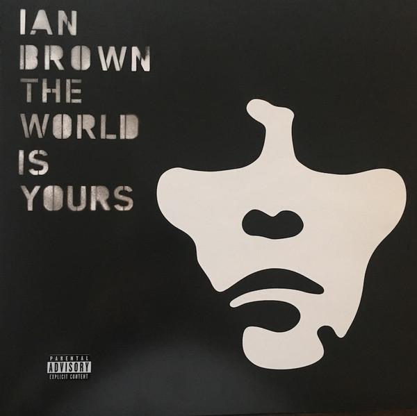 Ian Brown – The World Is Yours