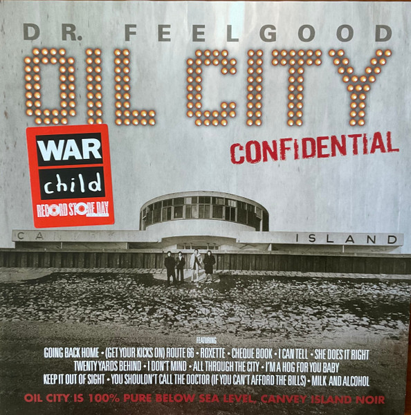 Dr. Feelgood – Oil City Confidential