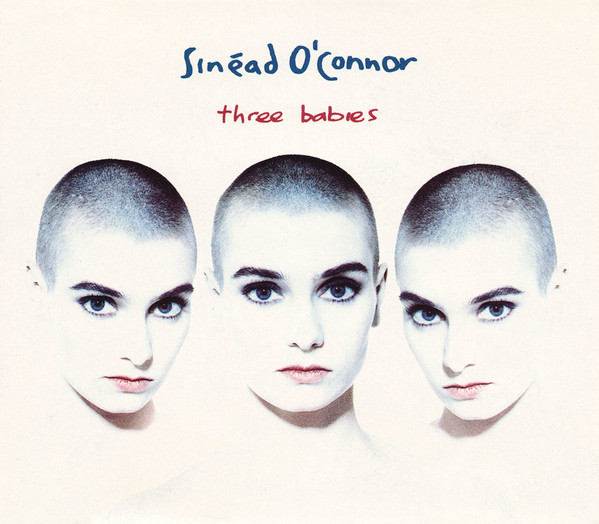 Sinéad O'Connor – Three Babies